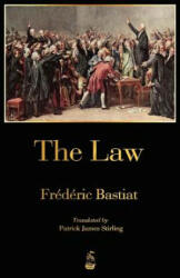 Frederic Bastiat - Law - Frederic Bastiat (ISBN: 9781603864824)