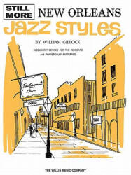 Still More New Orleans Jazz Styles: Mid-Intermediate Level - William Gillock (ISBN: 9780877180869)