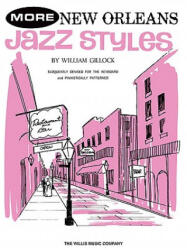 More New Orleans Jazz Styles - William Gillock (ISBN: 9780877180852)