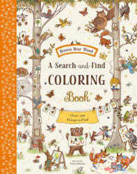 Brown Bear Wood: A Search-And-Find Coloring Book: Over 100 Things to Find - Freya Hartas (ISBN: 9781419773365)