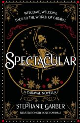 Spectacular: A Caraval Novella (ISBN: 9781399721516)