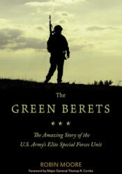 Green Berets - Robin Moore, Thomas R. Csrnko (ISBN: 9781634505468)