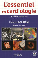 L ESSENTIEL EN CARDIOLOGIE 3ED - BOUSTANI FRANCOIS (ISBN: 9791030303216)