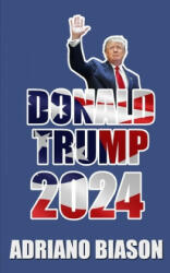 Donald Trump 2024 - Adriano Biason (2021)