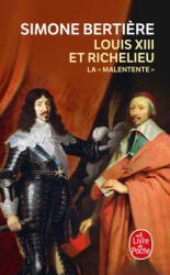 Louis XIII et Richelieu - Simone Bertière (ISBN: 9782253132158)