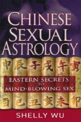 Chinese Sexual Astrology - Shelly Wu (2007)