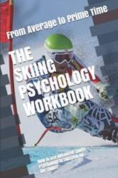 Skiing Psychology Workbook - Danny Uribe Masep (2019)