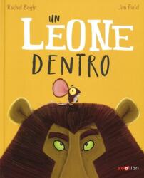 Un leone dentro - Rachel Bright, J. Field (2017)