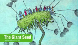 Giant Seed - Arthur Geisert (2012)