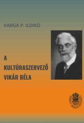 A kultúraszervező Vikár Béla (ISBN: 9786067392470)