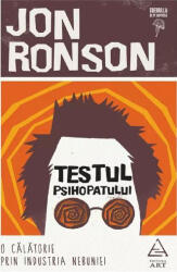 Testul Psihopatului, Jon Ronson - Editura Art (ISBN: 9786303212869)