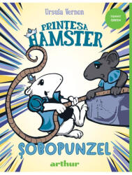 Șobopunzel. Prințesa Hamster (Vol. 3) - HC (ISBN: 9786060864387)