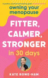 Owning Your Menopause: Fitter, Calmer, Stronger in 30 Days (0000)