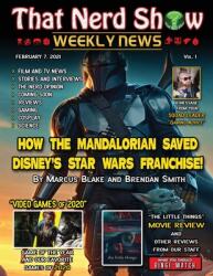 That Nerd Show Weekly News: How The Mandalorian Saved Disney's Star Wars Franchise - February 14th 2021 (ISBN: 9781932996739)