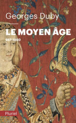Le moyen-âge - Georges Duby (ISBN: 9782818501566)