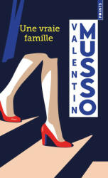 Une vraie famille ((Réédition)) - Valentin Musso (ISBN: 9782757882924)