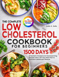 The Complete Low Cholesterol Cookbook for Beginners (2023)