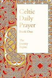 Celtic Daily Prayer: Book One - The Journey Begins (2015)