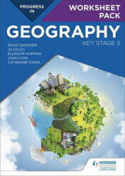Progress in Geography: Key Stage 3 Worksheet Pack - David Gardner, Catherine Owen, Eleanor Hopkins, Jo Coles, John Lyon (ISBN: 9781510429741)