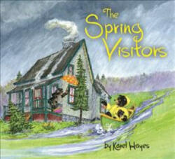 Spring Visitors - Karel Hayes (ISBN: 9781608939671)