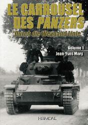 Le Carrousel Des Panzers. Volume 1 (ISBN: 9782840482901)