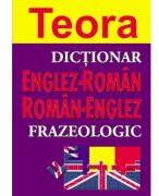 Dictionar frazeologic englez-roman, roman-englez (ISBN: 9789732010037)