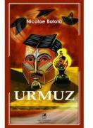 Urmuz - Nicolae Balota (ISBN: 9786060573142)