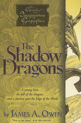 The Shadow Dragons - James A. Owen (ISBN: 9781416958802)