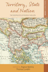 Territory State and Nation: The Geopolitics of Rudolf Kjelln (ISBN: 9781800730724)