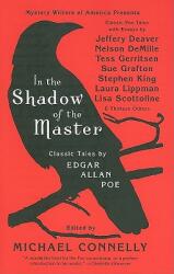 In the Shadow of the Master: Classic Tales by Edgar Allan Poe and Essays by Jeffery Deaver Nelson Demille Tess Gerritsen Sue Grafton Stephen Ki (ISBN: 9780061690402)