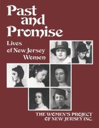 Past and Promise: Lives of New Jersey Women (ISBN: 9780815604181)