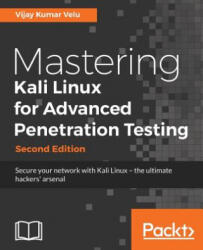 Mastering Kali Linux for Advanced Penetration Testing - - Vijay Kumar Velu (ISBN: 9781787120235)