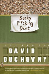 Bucky F*Cking Dent - David Duchovny (2017)