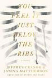 You Feel It Just Below the Ribs - Jeffrey Cranor, Janina Matthewson (2021)