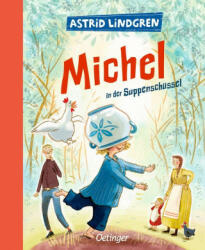 Michel aus Lönneberga 1. Michel in der Suppenschüssel - Astrid Henn, Karl Kurt Peters (2021)