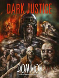 Dark Justice: Dominion - Johm Wagner (2018)