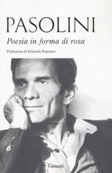 Poesia in forma di rosa - P. Paolo Pasolini (2015)
