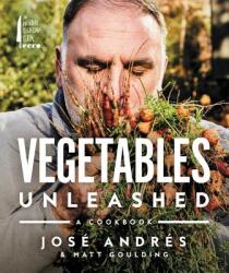 Vegetables Unleashed - Jose Andres, Matt Goulding (ISBN: 9780062668387)