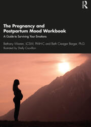The Pregnancy and Postpartum Mood Workbook: The Guide to Surviving Your Emotions When Having a Baby (ISBN: 9780367699666)