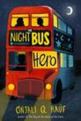 The Night Bus Hero - Raúf, Onjali Q. (2023)