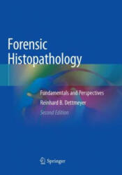 Forensic Histopathology - Reinhard B. Dettmeyer (2018)