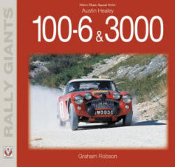 Austin Healey 100-6 & 3000 - Graham Robson (2018)