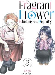 The Fragrant Flower Blooms With Dignity 2 (2024)
