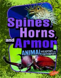 Spines Horns and Armor (ISBN: 9781429665056)