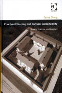 Courtyard Housing and Cultural Sustainability: Theory Practice and Product (ISBN: 9781409405030)