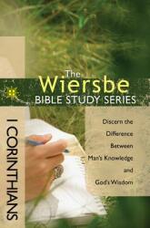 1 Corinthians: Discern the Difference Between Man's Knowledge and God's Wisdom (ISBN: 9781434703767)