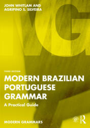 Modern Brazilian Portuguese Grammar - John Whitlam, Agripino S. Silveira (2022)