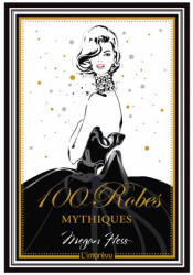 100 robes mythiques - Megan Hess (ISBN: 9791029505584)