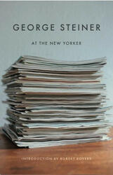 George Steiner at the New Yorker - Robert Boyers (2009)