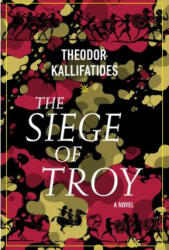 Siege Of Troy - Theodor Kallifatides, Marlaine Delargy (ISBN: 9781590519714)